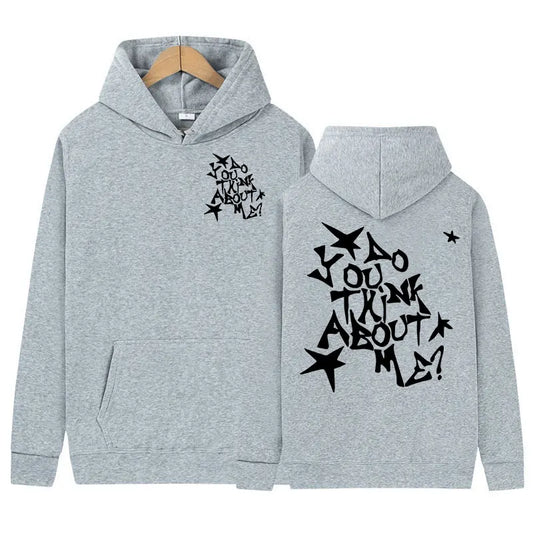 Do You Think about Me Hoodie