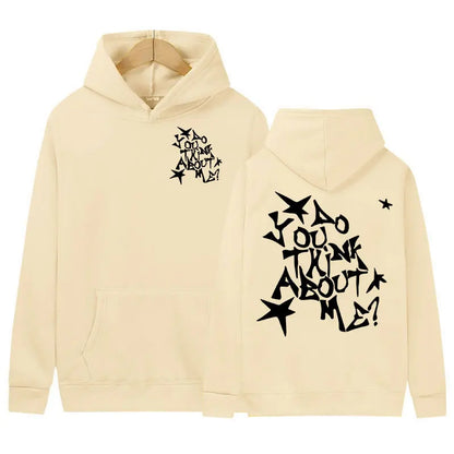 Do You Think about Me Hoodie