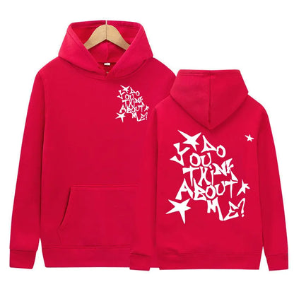 Do You Think about Me Hoodie